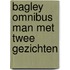 Bagley omnibus man met twee gezichten