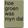Hoe groen was myn dal door Llewellyn