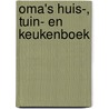 Oma's huis-, tuin- en keukenboek door G. Gort