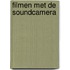 Filmen met de soundcamera