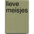 Lieve meisjes