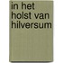In het holst van hilversum