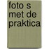 Foto s met de praktica