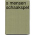S mensen schaakspel