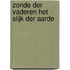 Zonde der vaderen het slijk der aarde