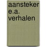 Aansteker e.a. verhalen door Evenhuis