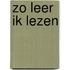 Zo leer ik lezen