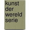 Kunst der wereld serie by Unknown