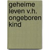 Geheime leven v.h. ongeboren kind door Verney