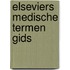 Elseviers medische termen gids