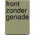 Front zonder genade