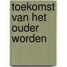 Toekomst van het ouder worden door Compte