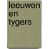 Leeuwen en tygers