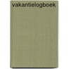 Vakantielogboek door Onbekend