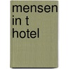 Mensen in t hotel by Baum