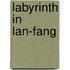 Labyrinth in lan-fang