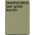 Tweehonderd jaar grote wynen