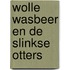 Wolle wasbeer en de slinkse otters