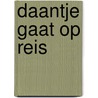 Daantje gaat op reis by Roggeveen