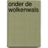 Onder de wolkenwals