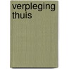 Verpleging thuis door Peter Fiedeldy Dop