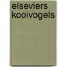 Elseviers kooivogels door Beverly Martin