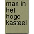 Man in het hoge kasteel