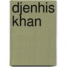 Djenhis khan door Jacques Hartog