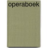 Operaboek door T. Spaans-van der Bijl