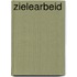 Zielearbeid