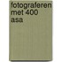Fotograferen met 400 asa
