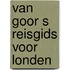 Van goor s reisgids voor londen