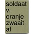 Soldaat v. oranje zwaait af