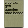 Club v.d. geh. agenten aard.bende by Berthelius