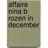 Affaire nina b rozen in december door Johannes Mario Simmel