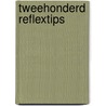 Tweehonderd reflextips door Voogel