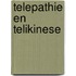 Telepathie en telikinese