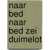 Naar bed naar bed zei duimelot door Penders