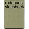 Rodrigues vleesboek door Rodrigues