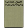 Nieuwe grote macleanboek by Alistair MacLean