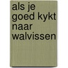 Als je goed kykt naar walvissen by Stonehouse