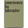 Zeerovers by labrador door Catheral