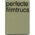 Perfecte filmtrucs