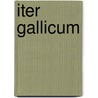 Iter gallicum door René Goscinny