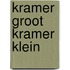 Kramer groot kramer klein