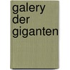Galery der giganten door Silverberg
