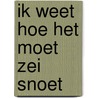 Ik weet hoe het moet zei snoet door Henri Heine