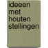 Ideeen met houten stellingen