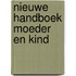 Nieuwe handboek moeder en kind
