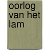 Oorlog van het lam door Jacques Hartog